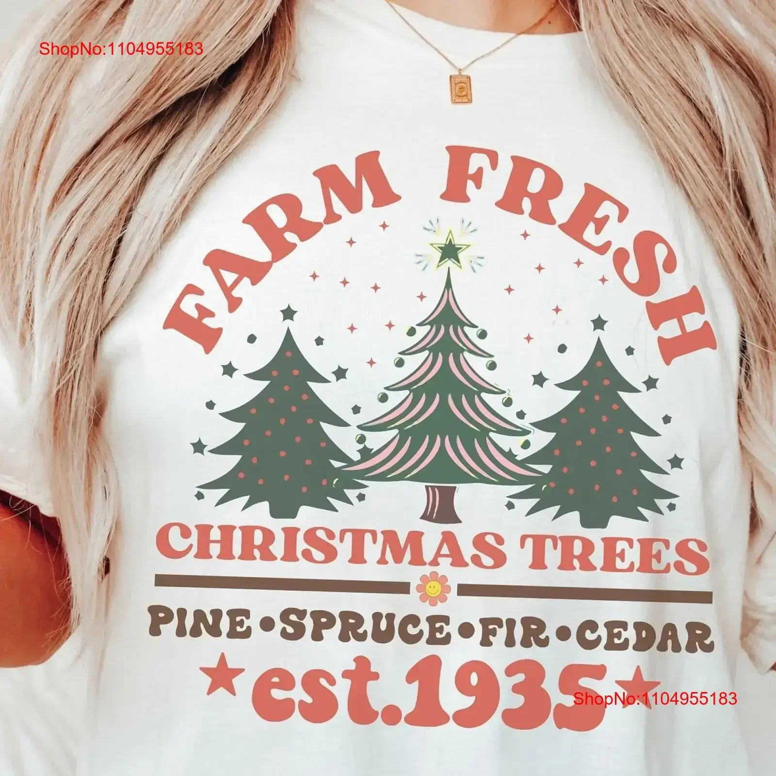 

Farm Fresh Christmas Trees Garment Dyed T Shirt Xmas Family Matching Believing ugly shirts vintage Washed Comfortable