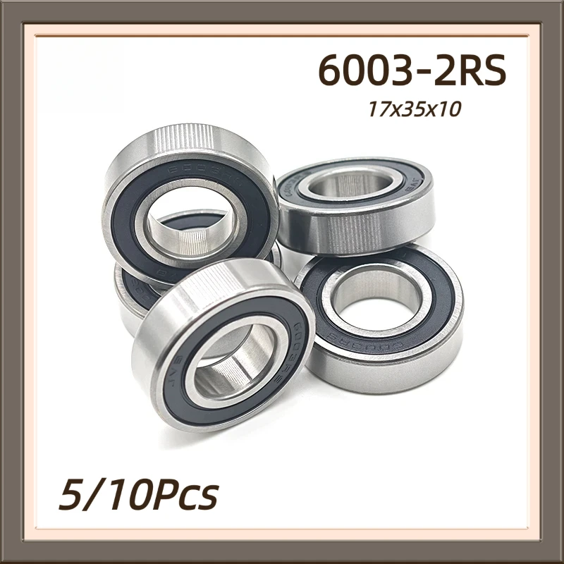 5/10 Stück 6003-2RS Rillenkugellager, 17 x 35 x 10 mm, doppelte Gummidichtung, Stahllager