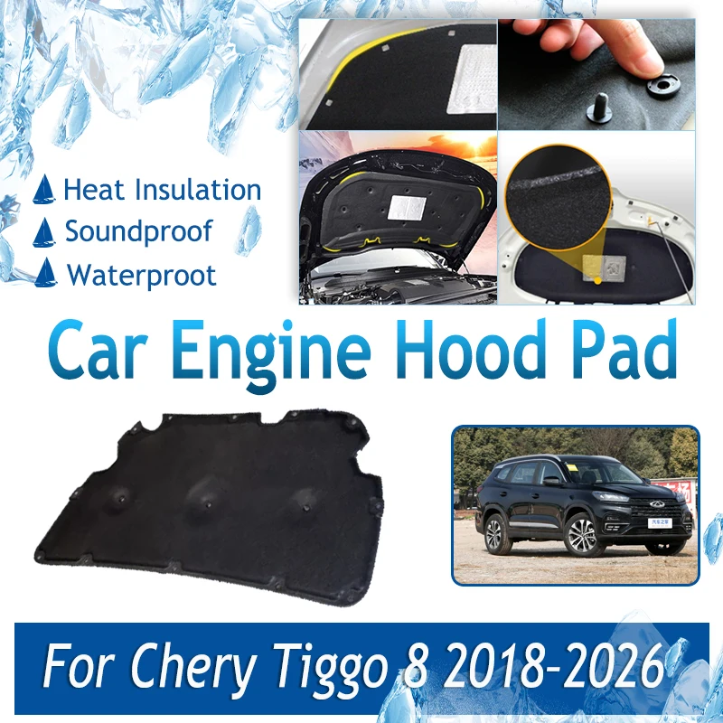 For Chirey Chery Tiggo 8 DR 7.0 Ebro S800 2018~2026 Car Engine Hood Pad Front Engine Sound Insulation Cover Mat Auto Accessories