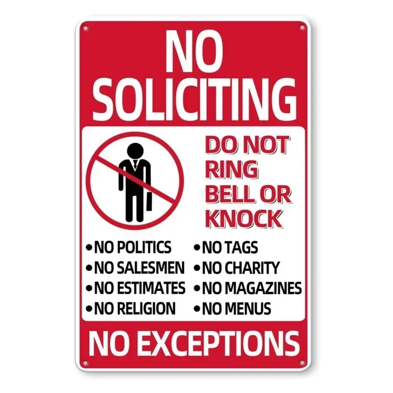 

1pc No Soliciting,No Excuses, No Exceptions Do Not Ring Bell No Knock Sign for House Door Office,Home Farm, Garage 12x8inch