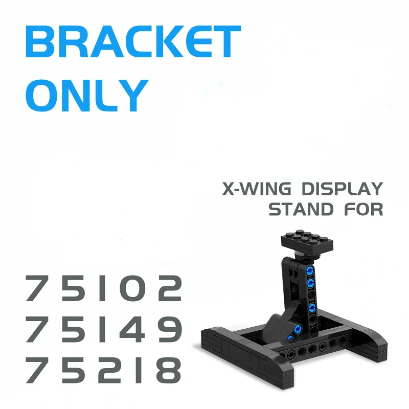 MOC Stand (Only Bracket) for The Space Wars Resistance X-wing Fighter 75149 Display Stand Building Blocks Bricks DIY Toys