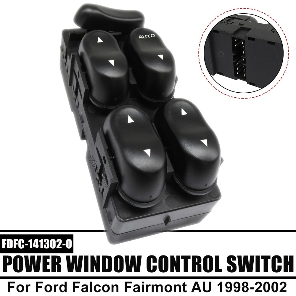 Electric Master Power Window Lifter Control Switch Regulator Button For Ford Falcon Fairmont  AU 1998-2002 FDFC-141302-0