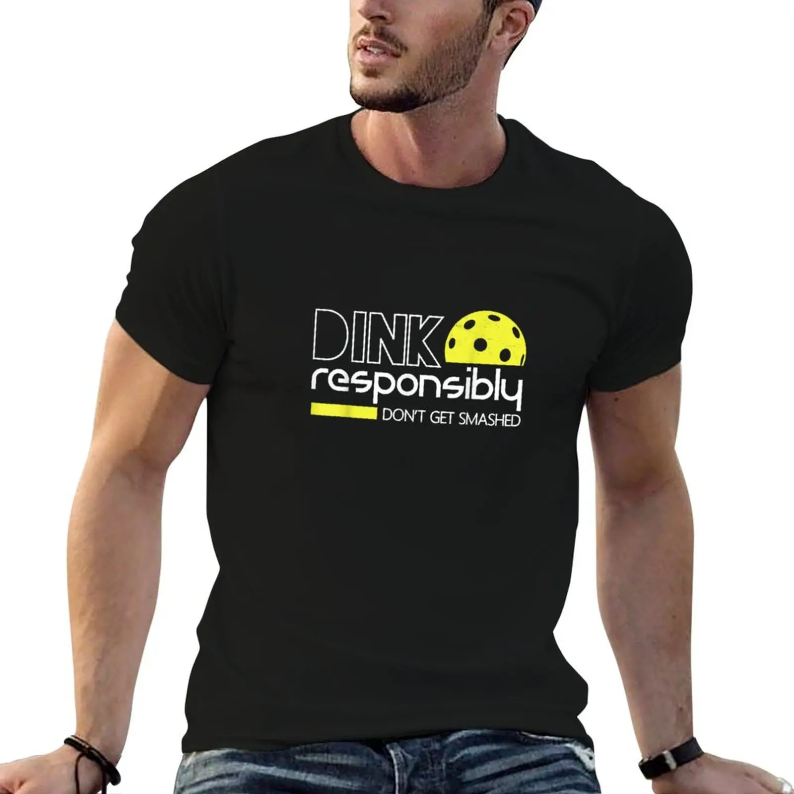 Dink Responsibly Don't Get Smashed T-Shirt Plus Size Non-Shrink T-Shirt