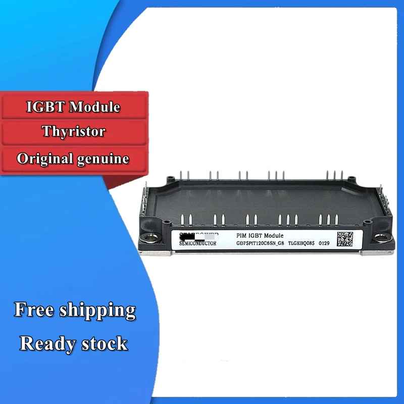 

Новый оригинальный модуль IGBT GD50FFL120C6S GD50PIT120C6SN GD75FFL120C6S GD75PIT120C6SN GD75PIT120C6SN-G8