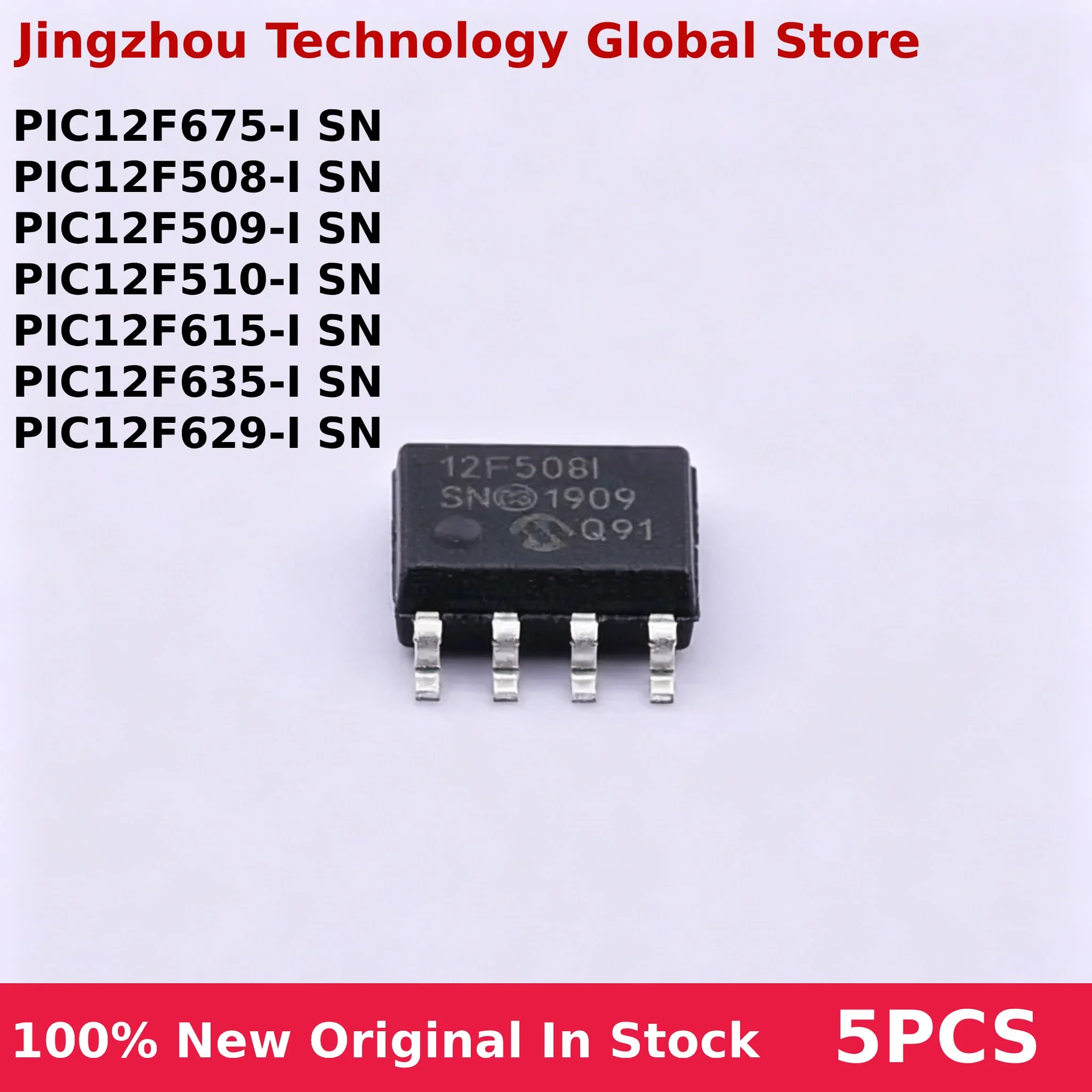 Stock Wholesale 5Pcs PIC12F508 PIC12F509 PIC12F510 PIC12F615 PIC12F629 PIC12F635 PIC12F675 -I SN Sop-8 IC Chip