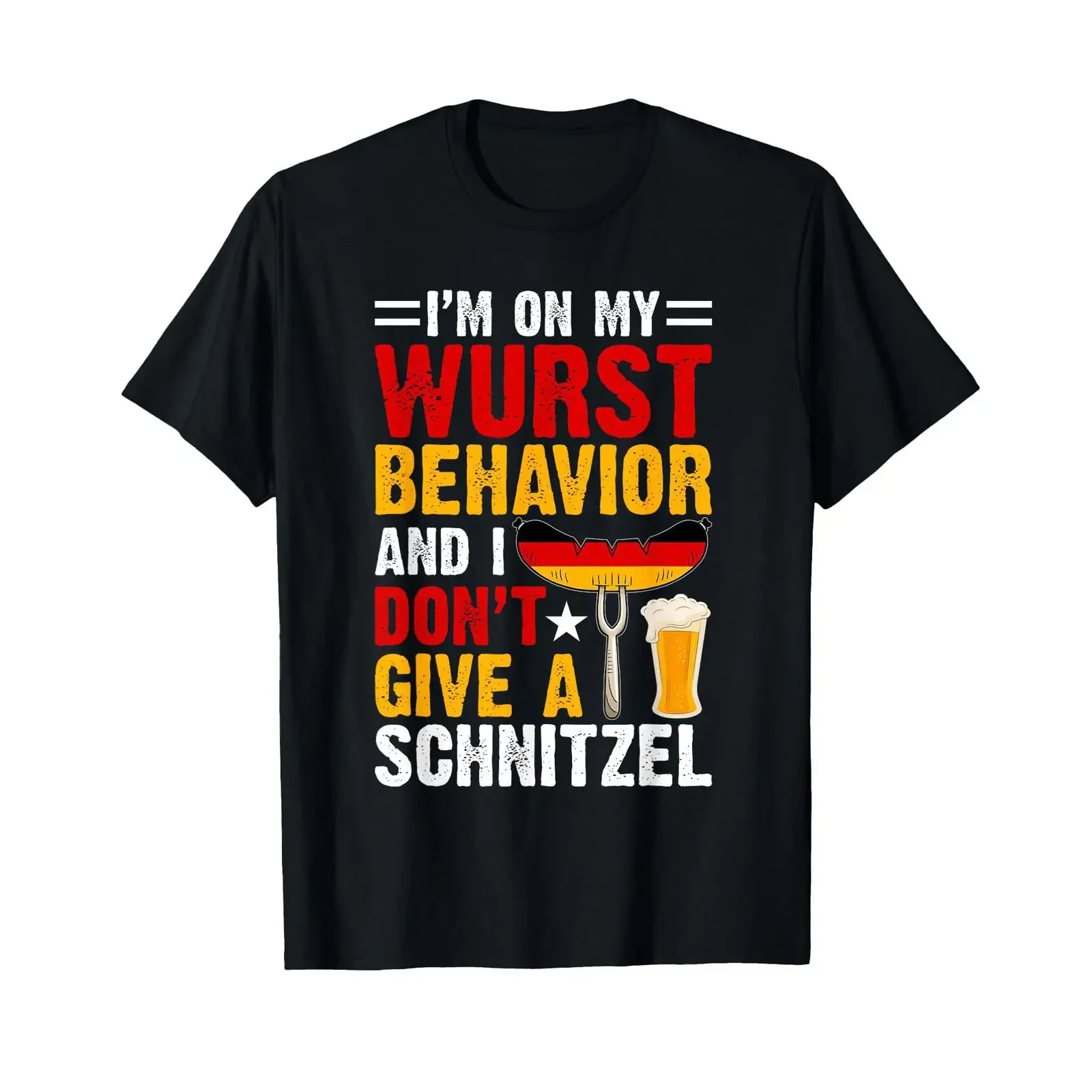 I'm On My Wurst Behavior I Dont Give A Schnitzel Oktoberfest T Shirt vintage Washed homme Stylish Stretched Breathable