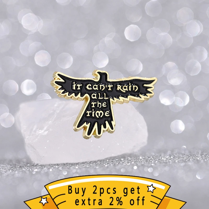 It Can'T Rain All The Time Enamel Pins Custom Black Eagle Crow Brooches Lapel Badges Punk Jewelry Gift For Kids Friends