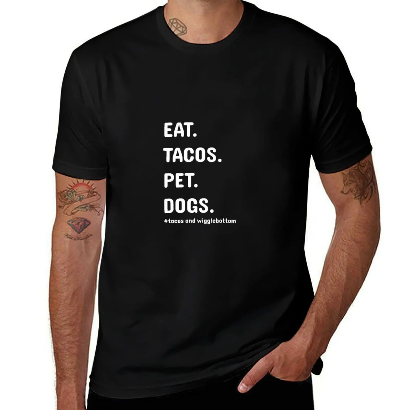 

eat tacos. pet dogs tacos and wigglebottom T-Shirt Personalized t-shirt street wear essential t shirt oversized t shirt men