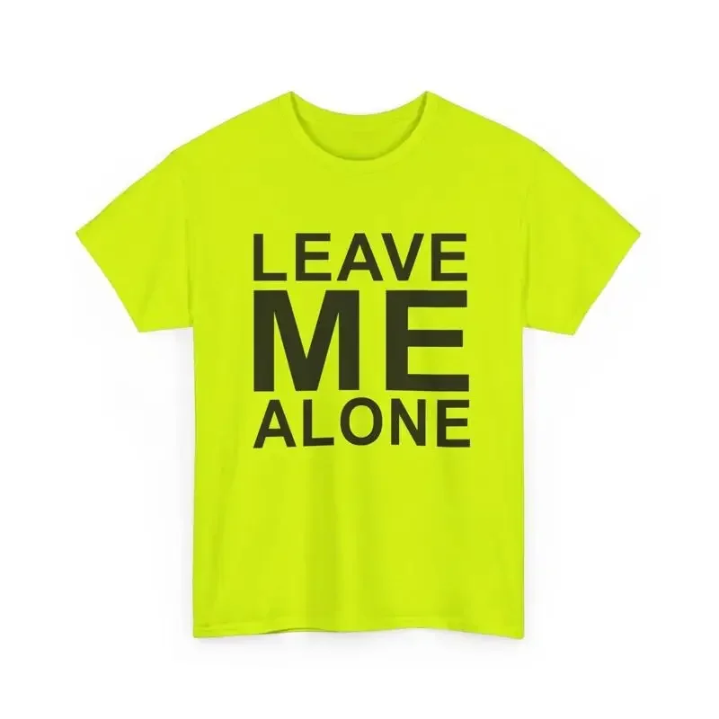 leave me alone T Shirt