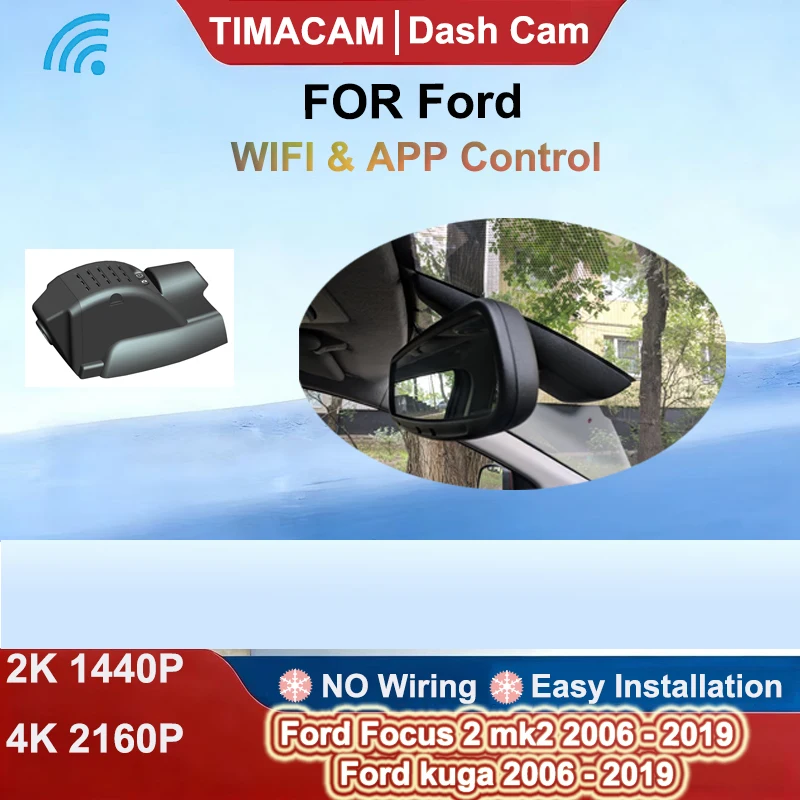 for Ford kuga for Ford Focus 2 mk2 2006 2007 2008 2010 2012 2017 2018 2019 Dash Cam Camera DVR 2K 4K Wifi Video Recorder
