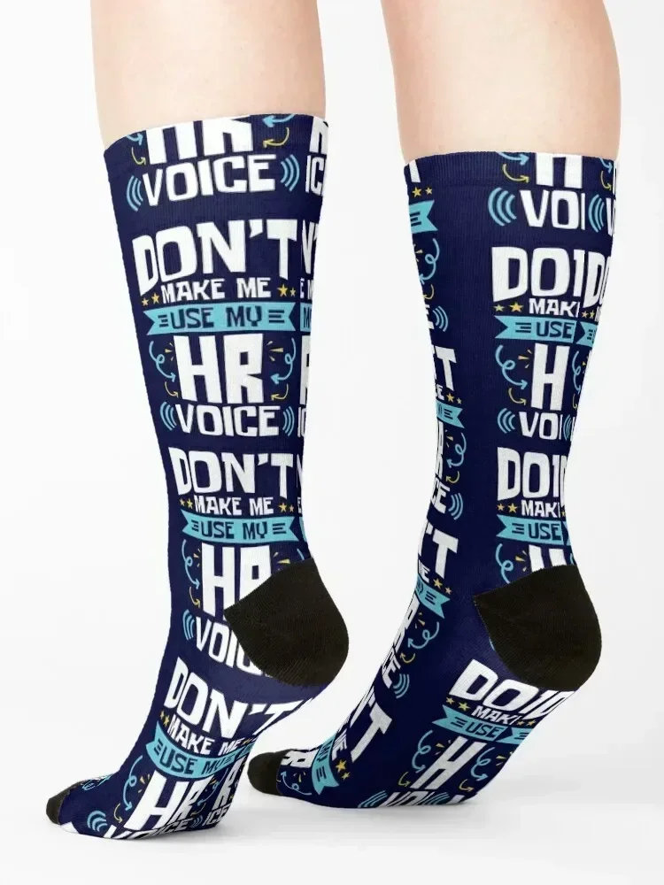 Human Resources Don't Make Me Use My HR Voice Socks new year designer brand Novelties ankle Men's Socks Women's