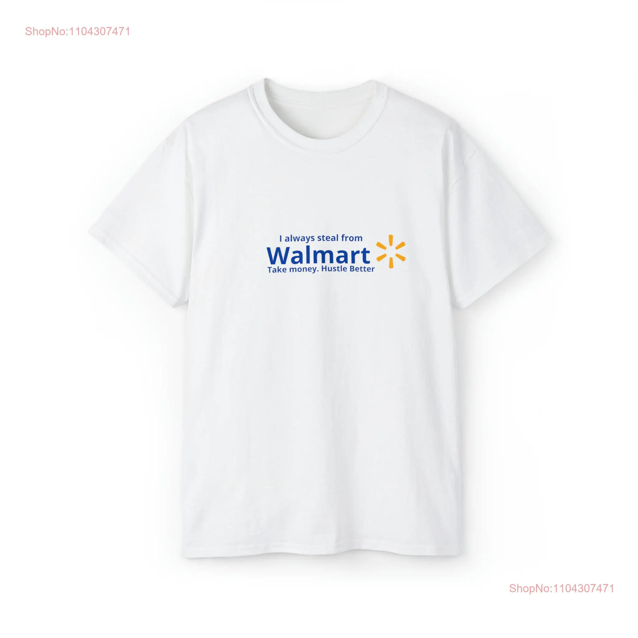 Always Steal from Walmart Shoplifting Big Corp Acab Banned Funny Witty Humor Comedy Sunday Eurofit Ultra Cotton T Shirt