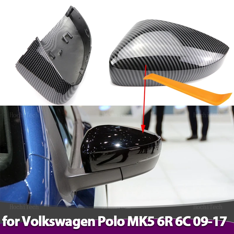 Rearview Side mirror cover caps shell Replacement for Volkswagen VW Polo MK5 5 6R 6C 2009-2017