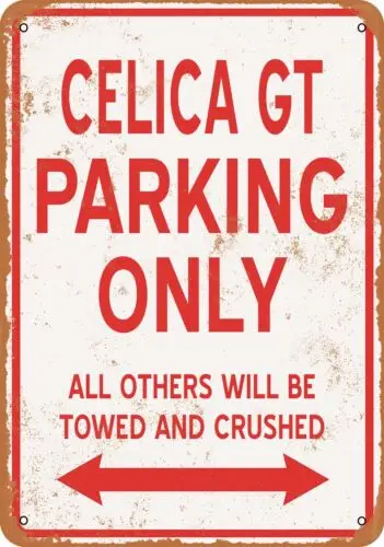 Metal Sign - CELICA GT PARKING ONLY - Vintage Look