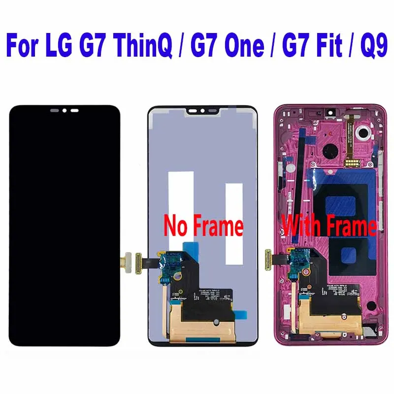 For LG G7 ThinQ / Q9 Q925 G710 G710TM G710N LCD Display Touch Screen Digitizer Assembly For G7 One / G7 Fit / G7+ G710EM G710PM