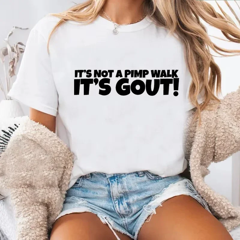 It's Not A Pimp WalK It's Gout T-Shirt Men Women Causal Printed Short Sleeve Soft and Comfortable T Shirt Unisex Streetwear