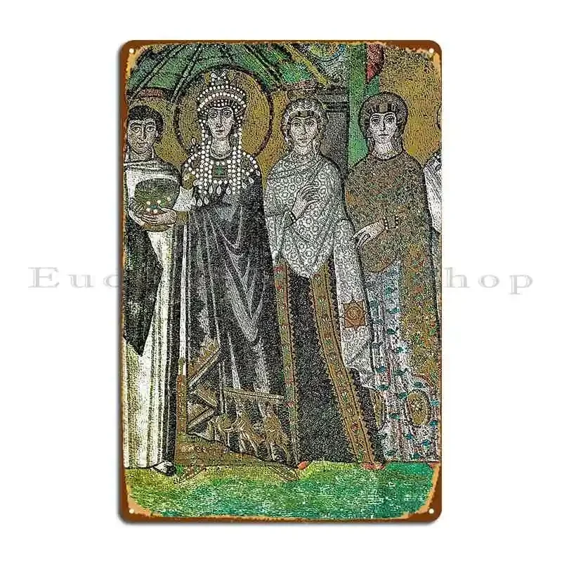 Theodora Empress Of The Byzantine Empire Metal Signs Design Mural Design Party Design Pub Tin Sign Poster