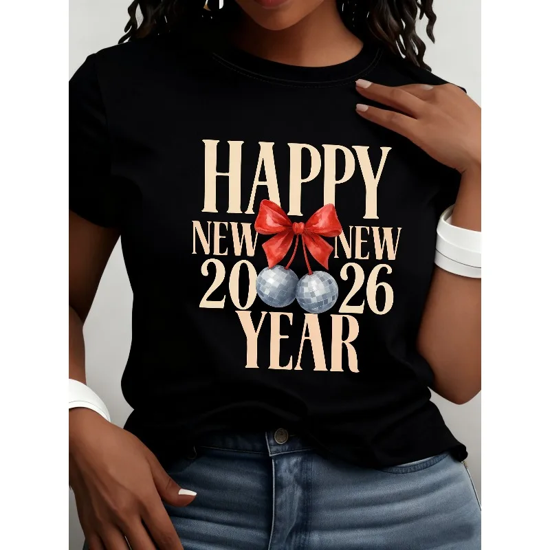 

Ladies' Happy New Year 2026 Letter Pattern Printed Round Neck T-shirt Cherry Disco Ball Pattern Ladies' Fashion Casual T-shirt