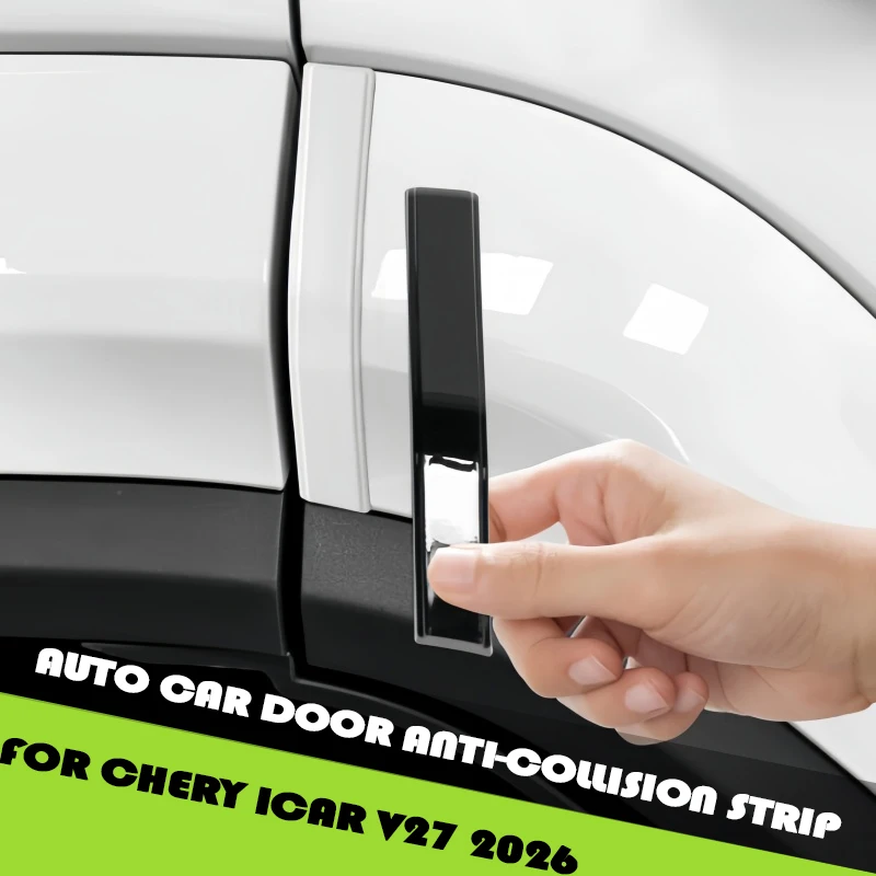 

Auto Car Door Anti-collision Strip Fit for Chery ICAR V27 2026 Modified Original Color Car Door Protection Strip Car Accessories