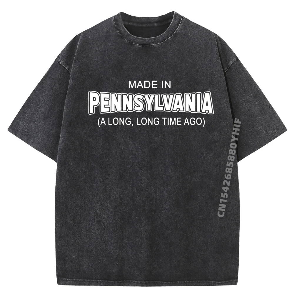 

Made In Pennsylvania A Long Long Time Ago Mens Clothing Plus Size Men's Cotton Washed T-Shirt Breathable Design