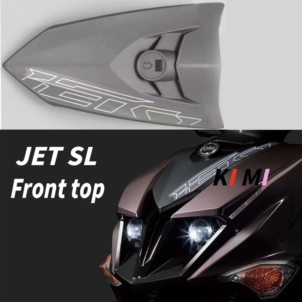 New For SYM XS150T-11 JET SL New small steel gun front panel The front top cover small panel is original