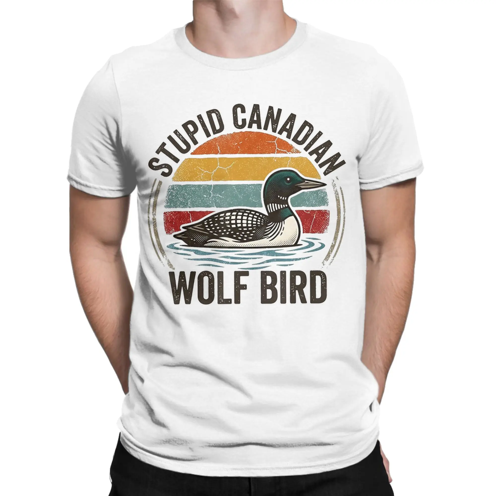 Stupid Canadian Wolf Funny Bird Humor Quote Cotton T-Shirt For Men Summer T-Shirts O-Neck Popular Tees Oversized Design Tops
