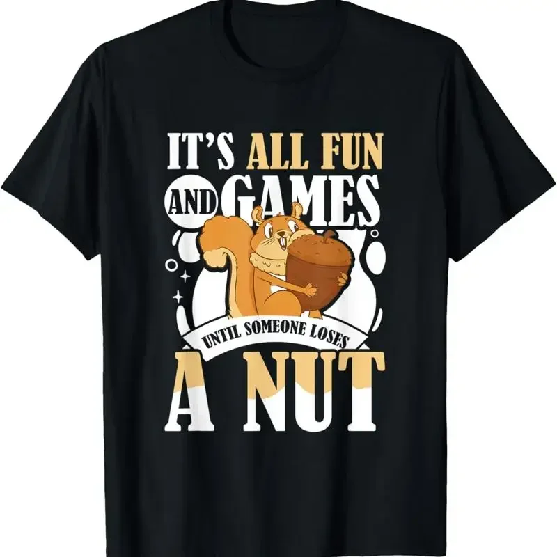 New Limited It'S All Fun And Games Until Someone Loses A Nut T Shirt