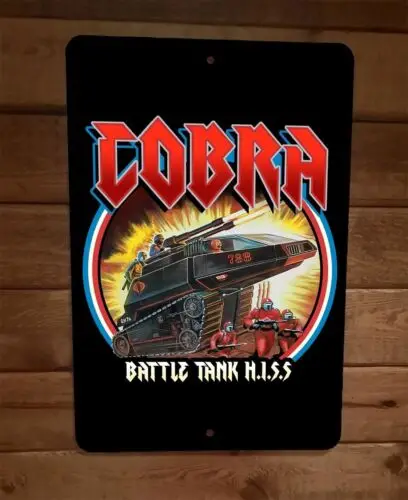 1 pcs,Cobra Battle Tank HISS Yo Joe GI 8x12 Metal Wall Sign