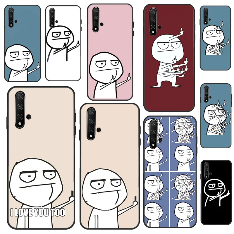 Funny Middle Finger Memes For Huawei Nova 12s 7i 8i 11i 12i 9 10 SE Y91 Y90 Y60 Y70 Y72 Y61 P30 P40 Lite P60 Pro Case