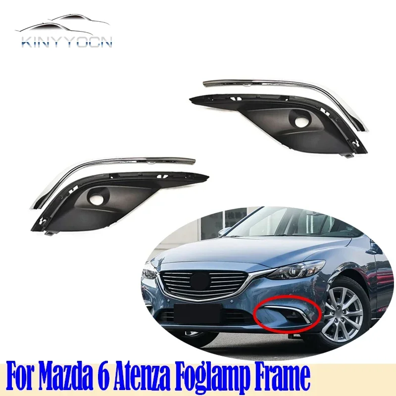 

Для Mazda 6 Atenza 2017 18 передний бампер, противотуманная фара, противотуманная фара, противотуманная фара, крышка рамки