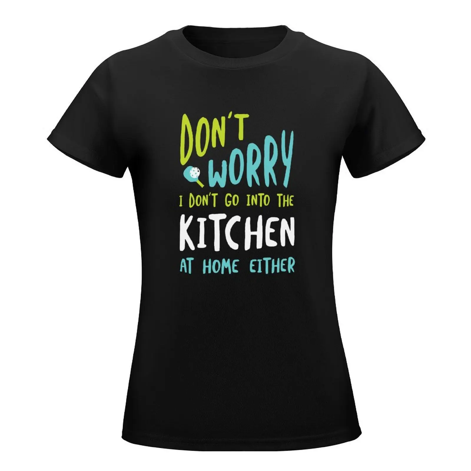 Funny Pickleball Kitchen for Pickleball Players T-Shirt korean fashion new edition Woman T-shirts