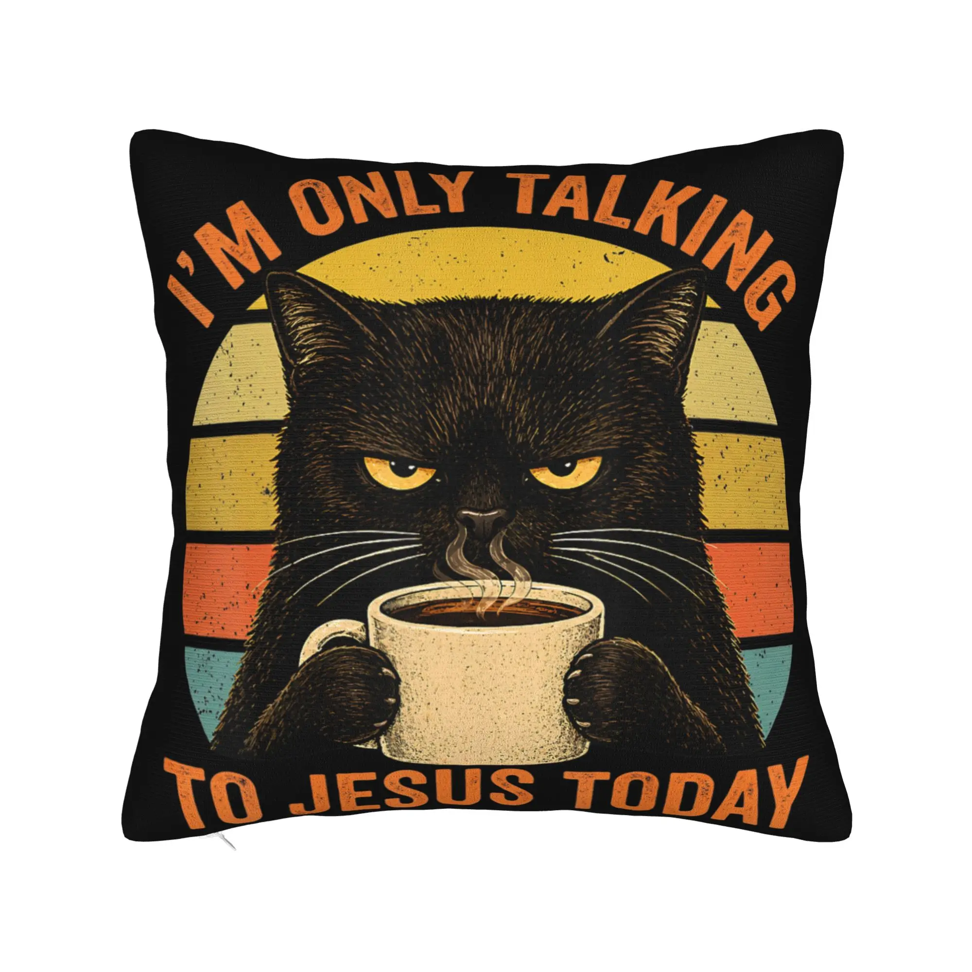 Decorative Pillowcase I'm Only Talking to Jesus Today  Product Home  Pillow Case Cover Zippered Multiple Sizes