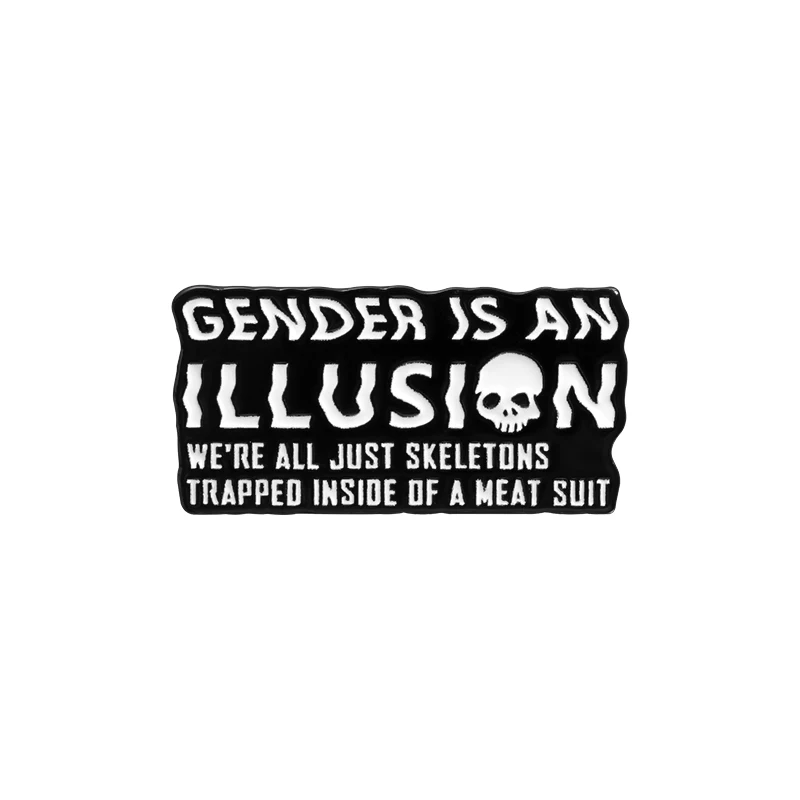 Gender Is An Illusion Enamel Pins Quotes Slogan Brooches Lapel Badge Jewelry Gift for Friends