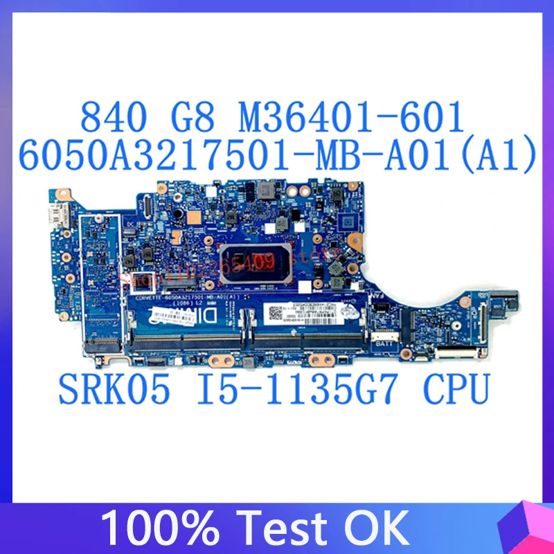 M36401-601 M36401-501 M36401-001 For HP 830 840 G8 Laptop Mainboard 6050A3217501-MB-A01(A1) With SRK05 i5-1135G7 CPU 100% Tested