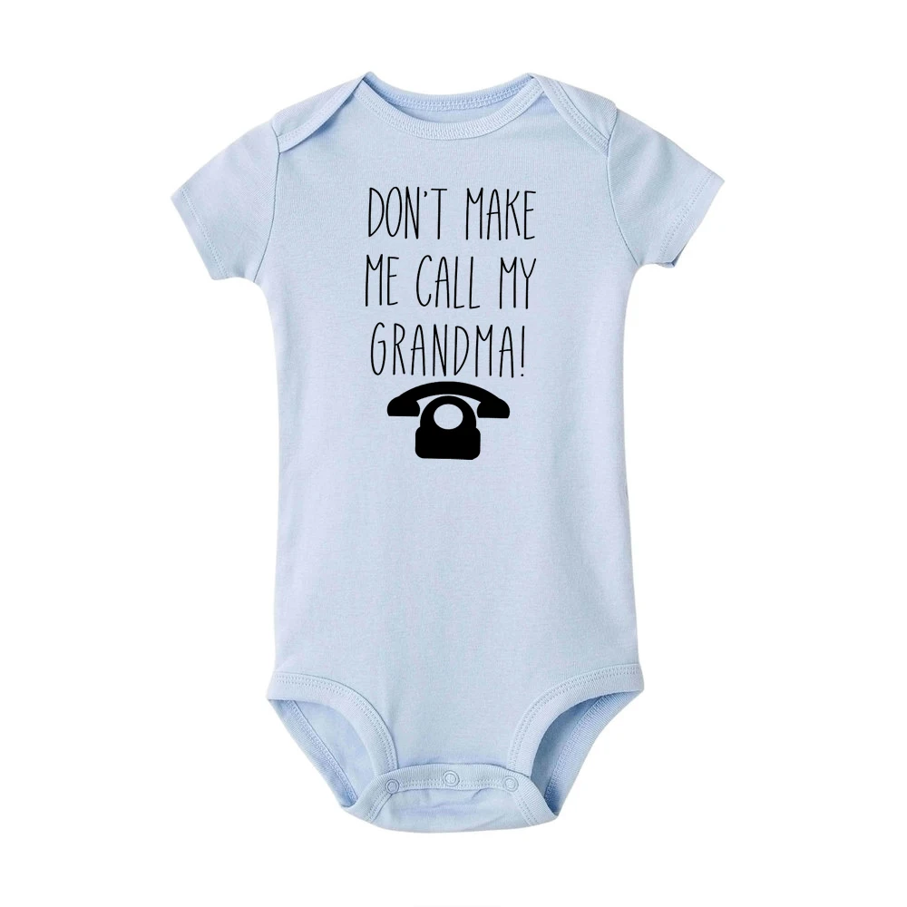 Don\'t Make Me Call My Grandma Newborn Baby Girls Bodysuit Toddler Baby Boys Clothes Funny Telephone Printed Gift for Baby