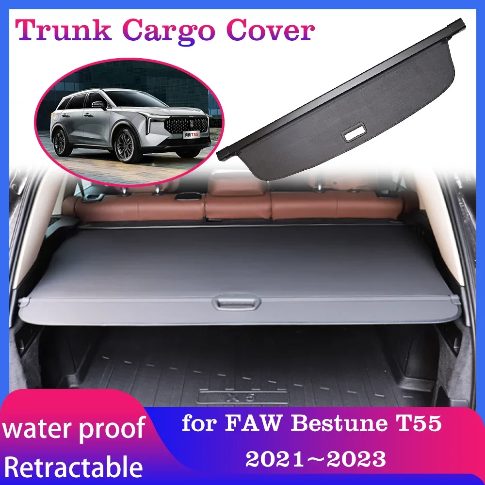 

Car Trunk Cargo Cover for FAW Bestune T55 2021~2023 2020 2022 Luggage Rear Boot Tray Curtain Security Shielding Shade Accessorie