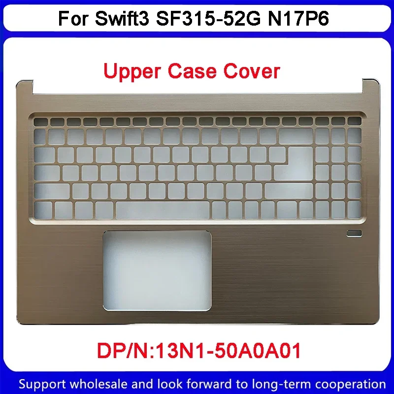 

New For Acer Swift3 SF315-52G N17P6 Upper Case Palmrest Cover 13N1-50A0A01 laptop