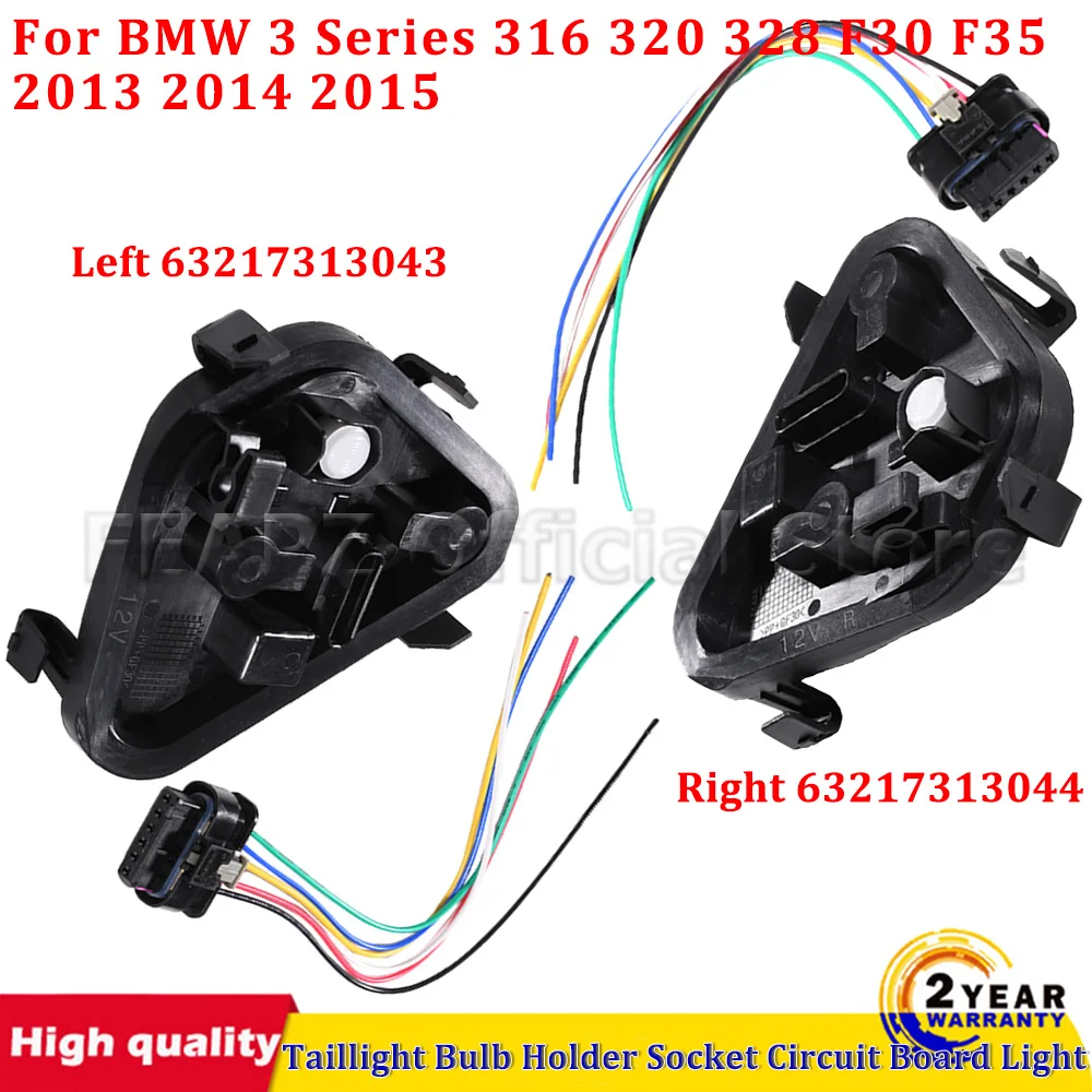 

For BMW 3 Series F30 F35 F80 320 328 335 2013-2019 63217313043 63217313044 Rear Taillight Bulb Holder Socket Circuit Board Light