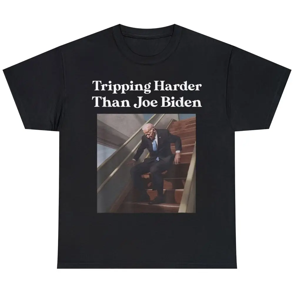 Tripping Harder Than Joe Biden T-Shirt Unisex T-shirts Cotton Luxury Brand Oversized