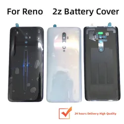 Back Glass For Oppo Reno 2Z / Reno 2Z Reno2 Z F Back Battery Cover Door Housing Case Rear Glass Repair Parts With Logo