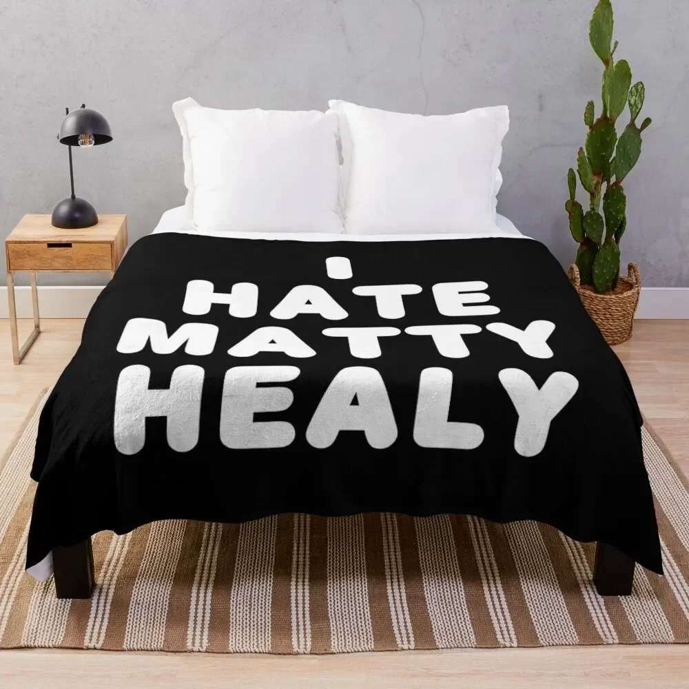 

i hate matty healy Throw Blanket Personalized Gift Luxury Brand Hairy manga Blankets