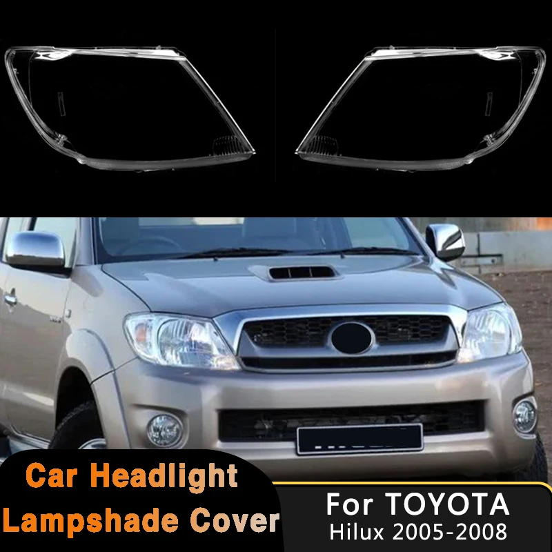 

Для Toyota Hilux Vigo 2005-2008: Прозрачная крышка фары, защитный кожух для автомобильной лампы, сменная линза для передней фары, корпус фары, чехол для фары.
