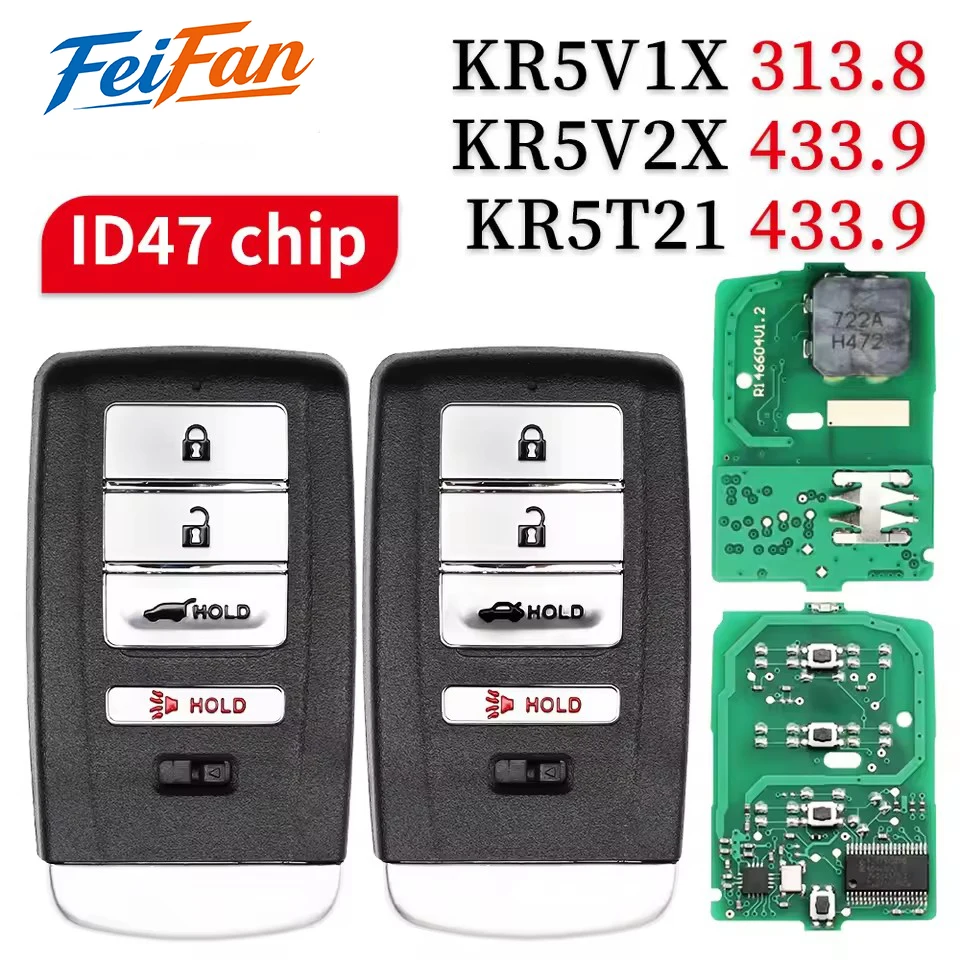 

FeiFan KR5V1X 313.8MHz KR5V2X/KR5T21 433.9MHz ID47 Keyless Go Car Remote Key For Acura TLX ILX MDX RDX RLX 2015-2020