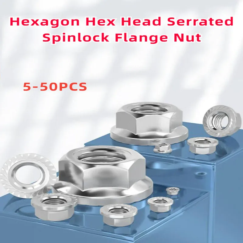 5-50PCS M3 M4 M5 M6 M8M10M12 High Quality Stainless Steel Hexagon Hex Head Serrated Spinlock Flange Nut Locknut Lock Nut DIN6923