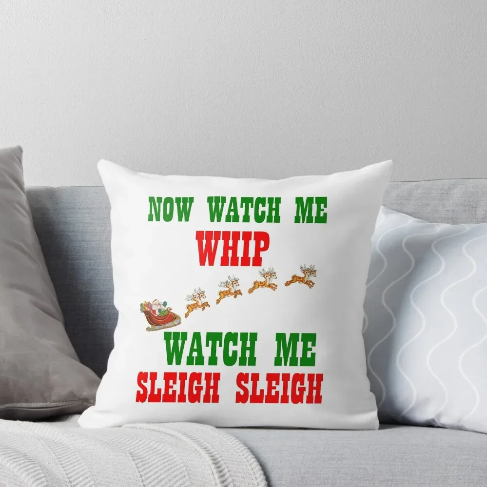 

WATCH ME SLEIGH SLEIGH Throw Pillow Pillow Covers Decorative Decorative pillow case Sofa Cushions Covers Cushions