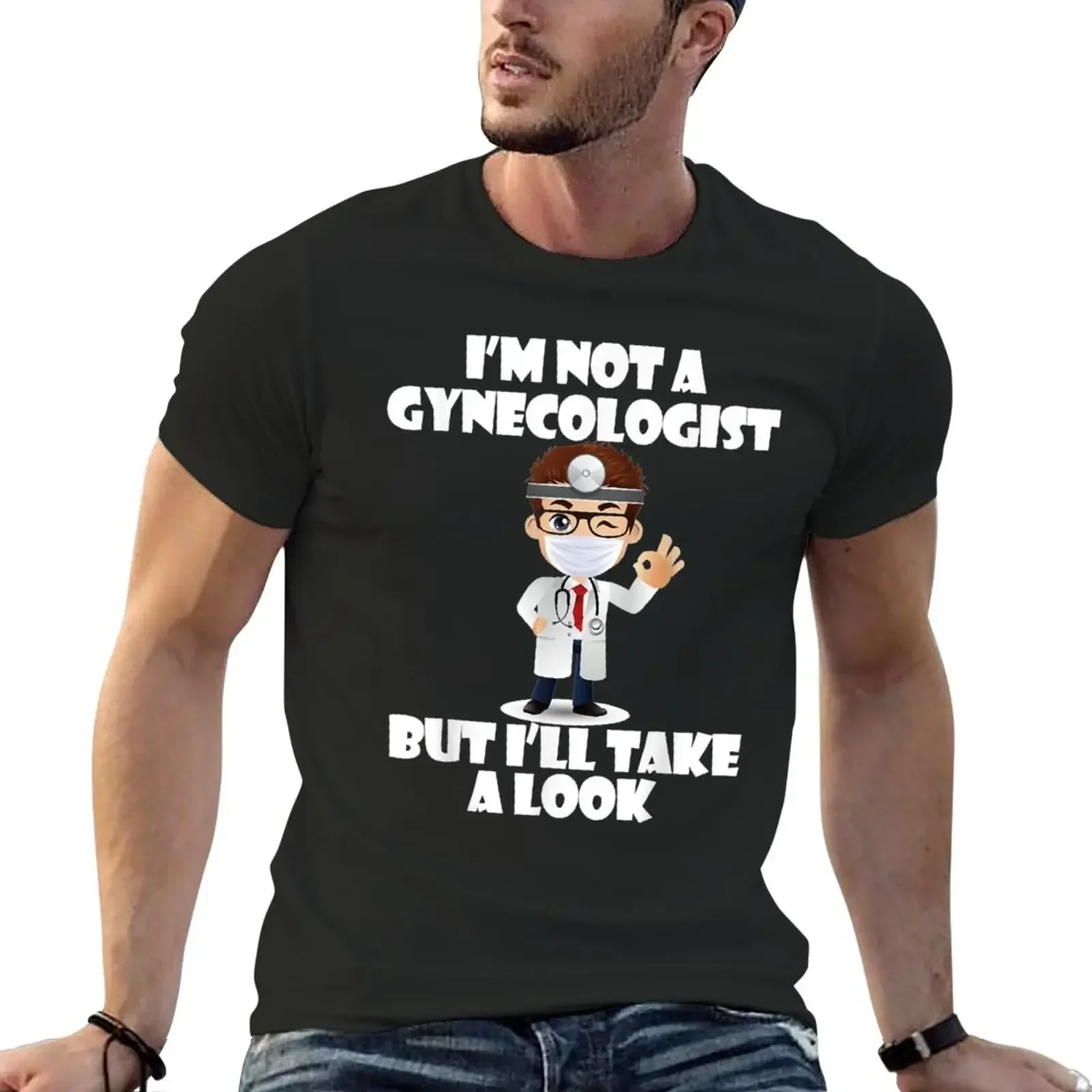 

Mens Sarcastic Gag I'm Not A Gynecologist But I'll Take A Look T-Shirt vintage cute tops T-shirt men