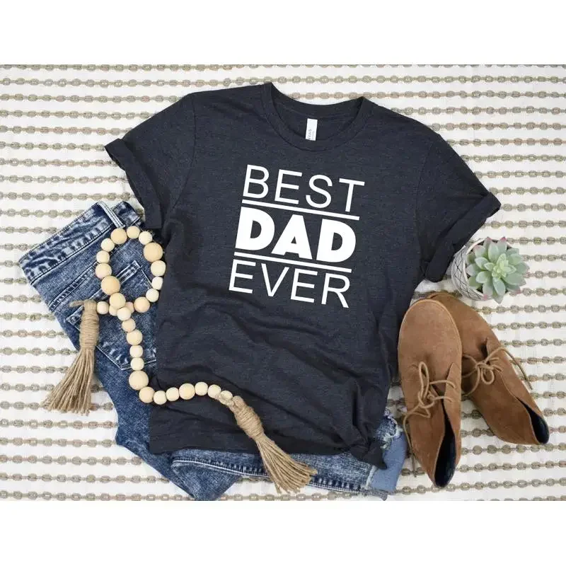 

Dad Best Ever T Shirt Funny Fathers Husband Birthday