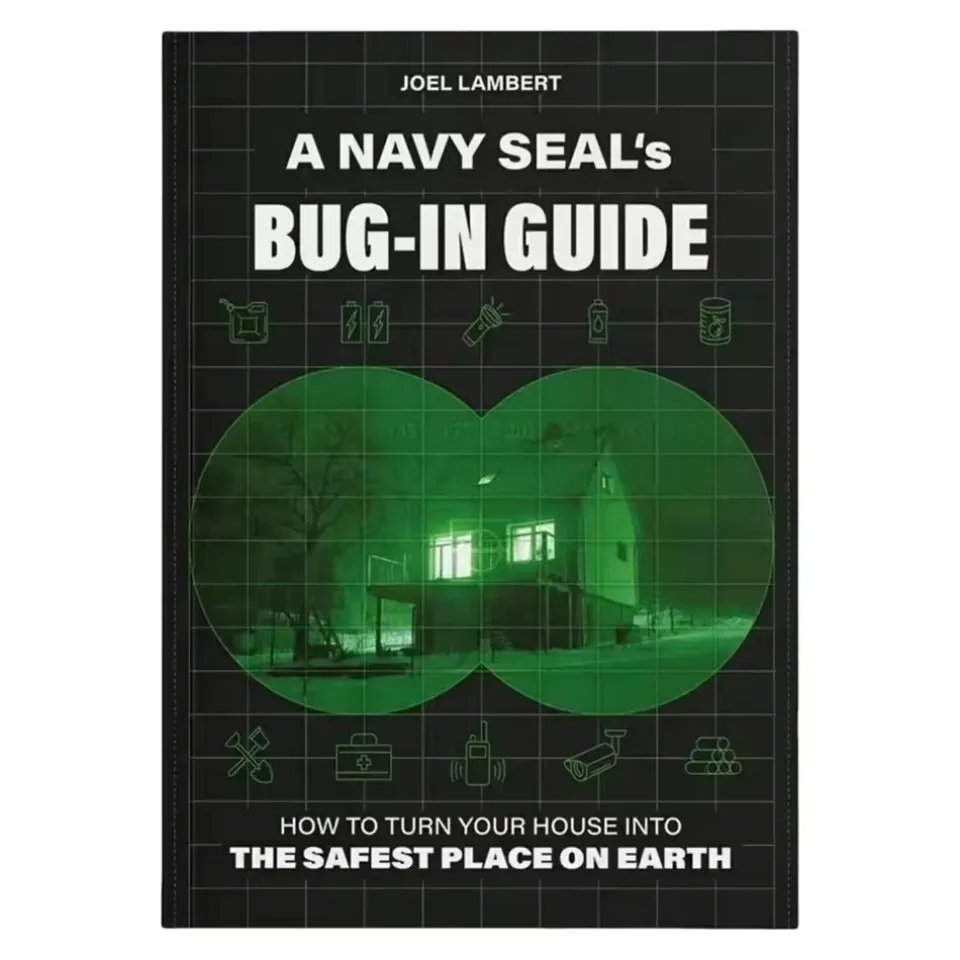 

Самый продаваемый путеводительник A Navy SEAL's Bug-In Guide от Joel Lambert How To Turn Your House Into The Safest Place On Earth English