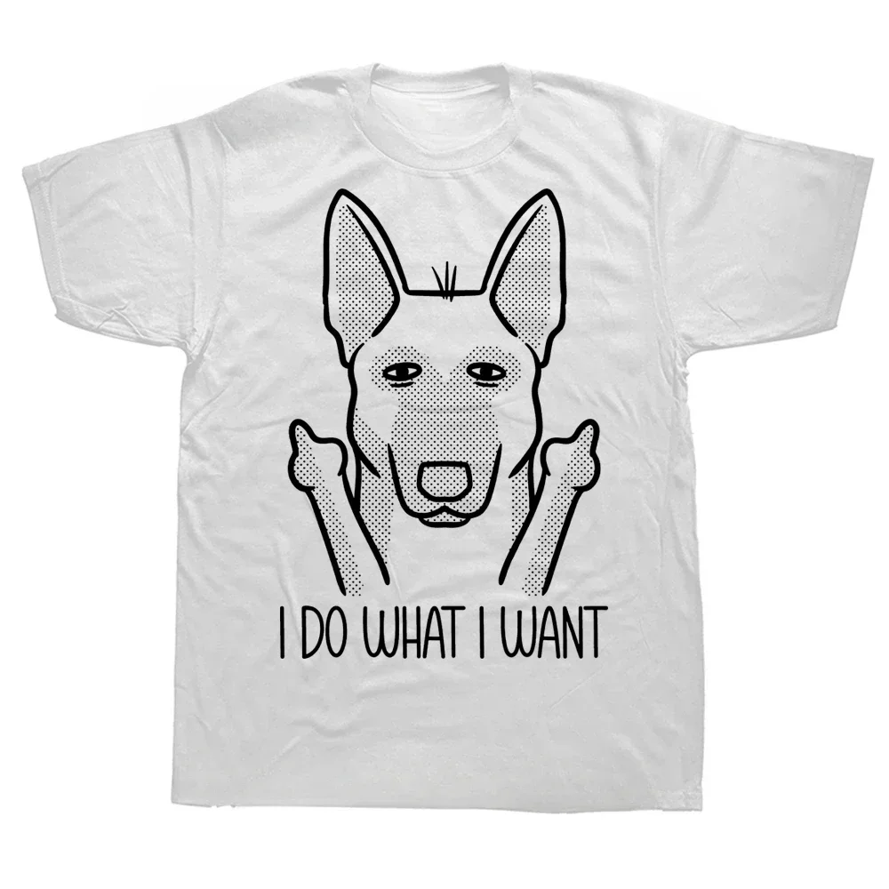 Graphic Cotton Streetwear Short Sleeve Birthday Gifts T-shirt Stubborn Malinois I Do What I Want Belgian Shepherd Dog T Shirts