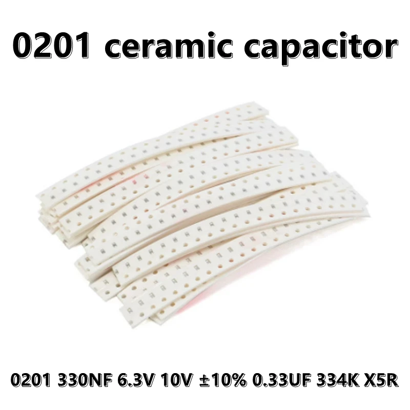 (100pcs) 0201 330NF 6.3V 10V ±10% 0.33UF 334K X5R SMD Ceramic Capacitors